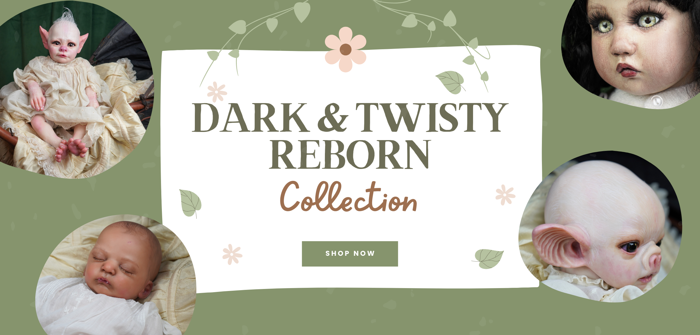Promotional banner for 'Dark & Twisty Reborn Collection' with images of babies and text on a green background.