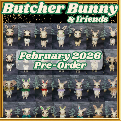a 2026 PRE ORDER - Butcher Bunny & Friends- Ships Around 1st Week of February! Oddly Sweet Art