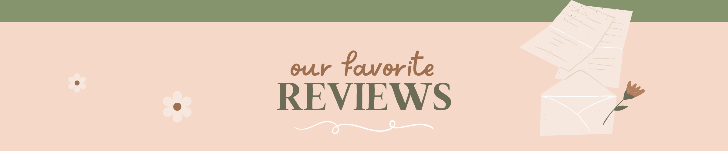 Text 'our favorite REVIEWS' on a decorative banner with flowers and envelopes.