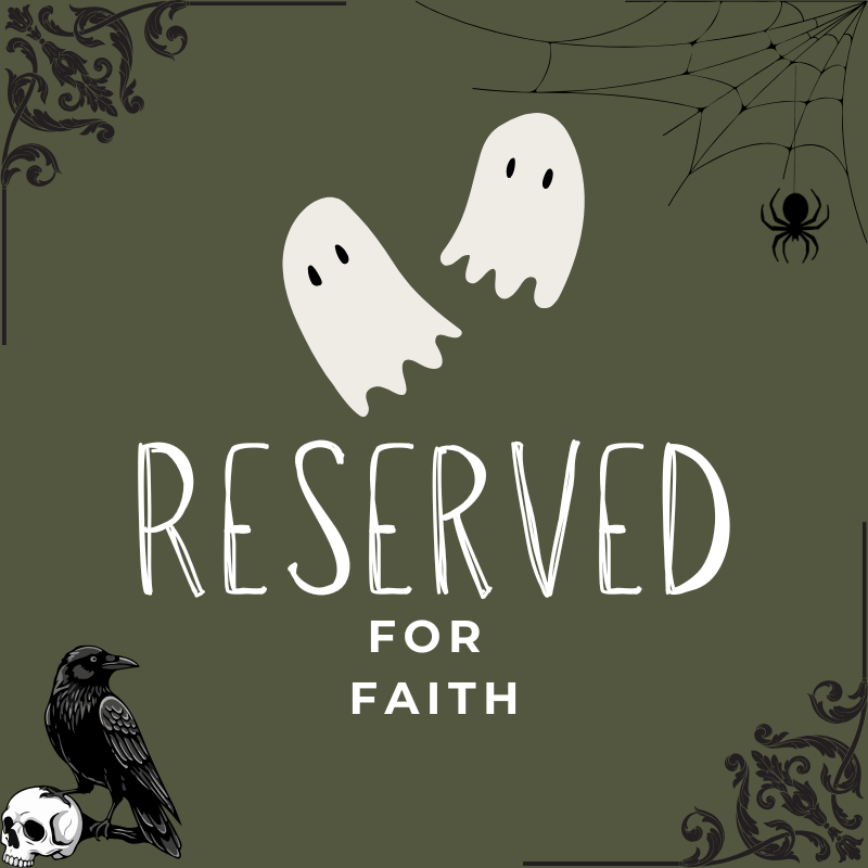 reserved fro faith a sign with ghosts and spiders announcing this listing is reserved